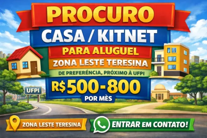 Busco aluguel de casas zona leste Teresina 500-800R$