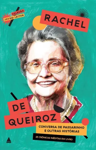 Conversa de passarinho e outras histórias: 26 crônicas inéditas em livro