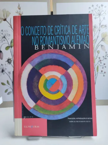 O conceito de crítica de arte - Walter Benjamin