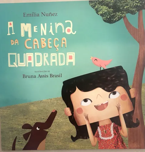 Livro Emília Nuñez A MENina DA CABEÇA QUADRADA