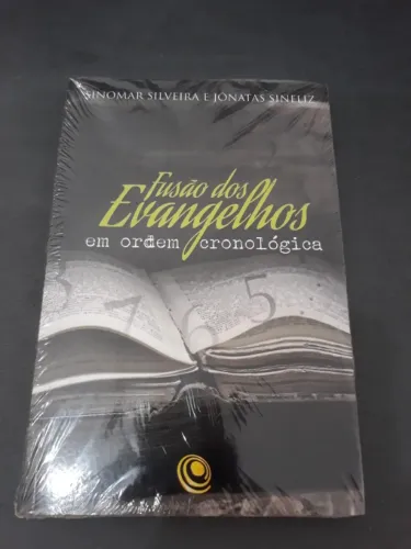 Fusão dos Evangelhos em Ordem Cronológica - Sinomar Silveira e Jônatas Sineliz -ler anunc