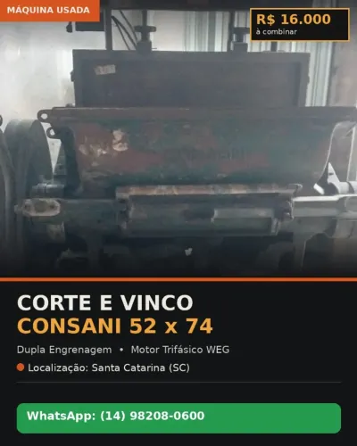 Corte e Vinco Consani 52 x 74 cm - Dupla Engrenagem - Santa Catarina - R$ 16.000,00 - Cód.