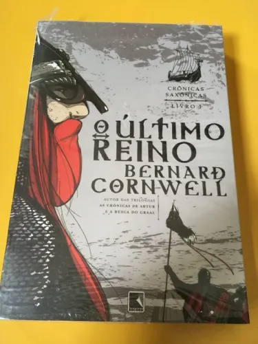 O Último Reino - Crônicas Saxônicas - Livro 1 Bernard Cornwell