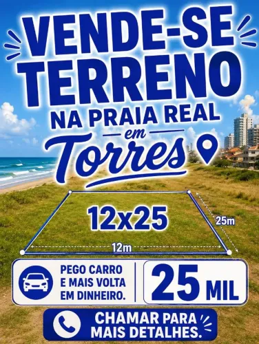 Vendo terreno em Torres praia real 12x25 