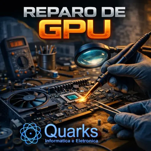 Reparo de Placas de Video e Notebooks.