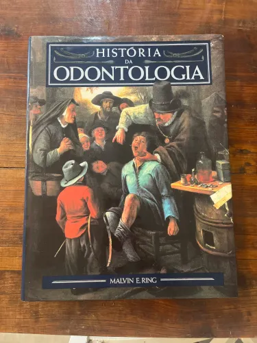Livro Historia da Odontologia. Capa dura. Grande