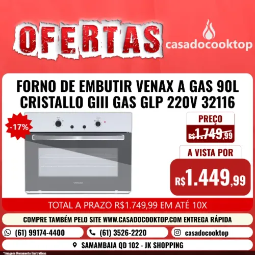 FORNO DE EMBUTIR VENAX A GAS 90L CRISTALLO GIII GAS GLP 220V