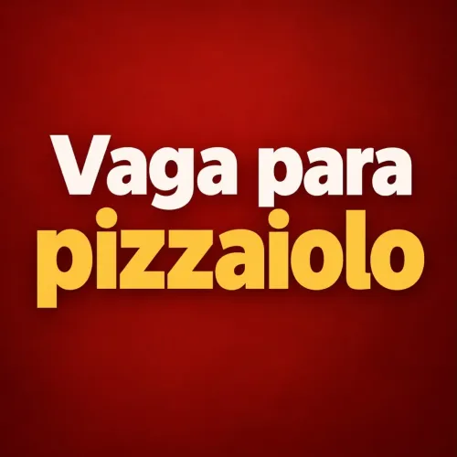 Vaga para Pizzaiolo