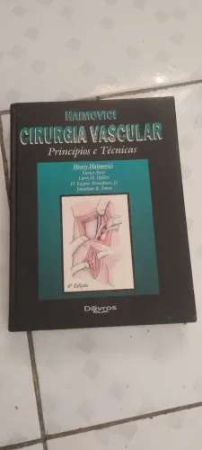 Cirurgia vascular princípios e técnicas de haimovici 200,00 reais
