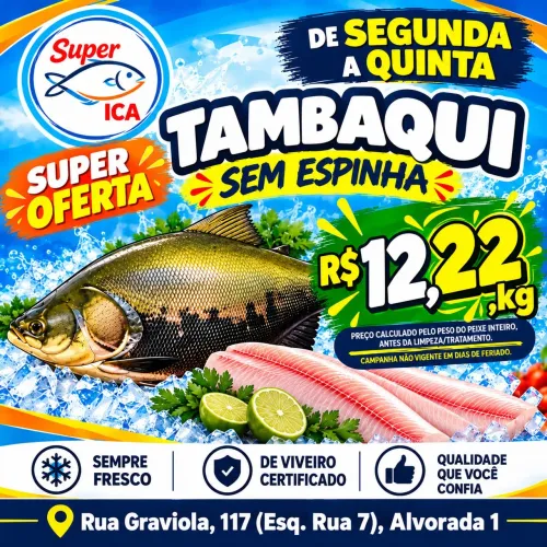 TAMBAQUI R$ 12,22 kg (Seg a Qui)