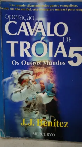 Operação Cavalo de Tróia - Os outros mundos - 5