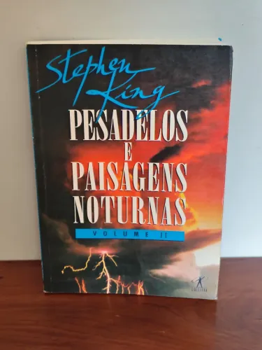 Pesadelos & Paisagens Noturnas Vol. II (Nightmares & Dreamscapes) Stephen King / Objetiva