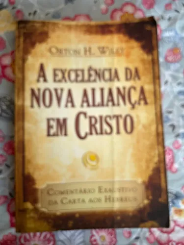 Livro A Excelência da Nova Aliança em Cristo