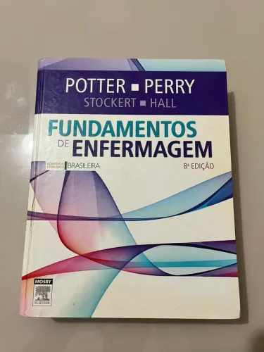 Fundamentos de Enfermagem - Potter & Perry 8ª Edição | Capa Dura | Excelente Estado
