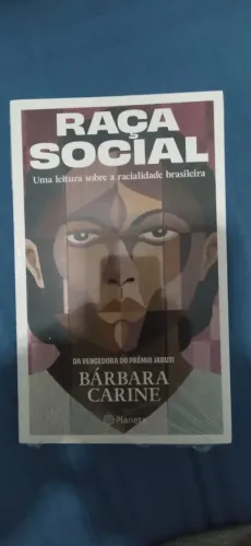 Raça Social: Uma leitura sobre a racialidade brasileira - Bárbara Carine (Novo e lacrado)