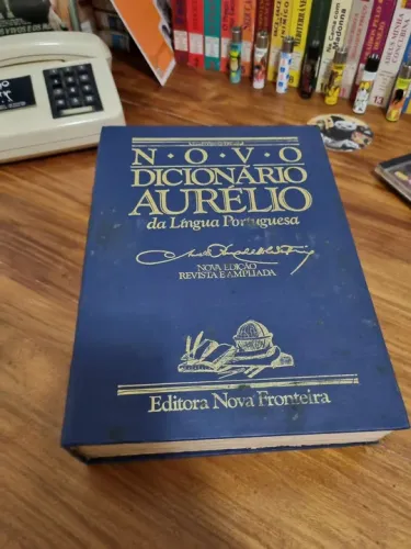 Novo Dicionário Aurélio da Língua Portuguesa Nova edição Revista e Ampliada