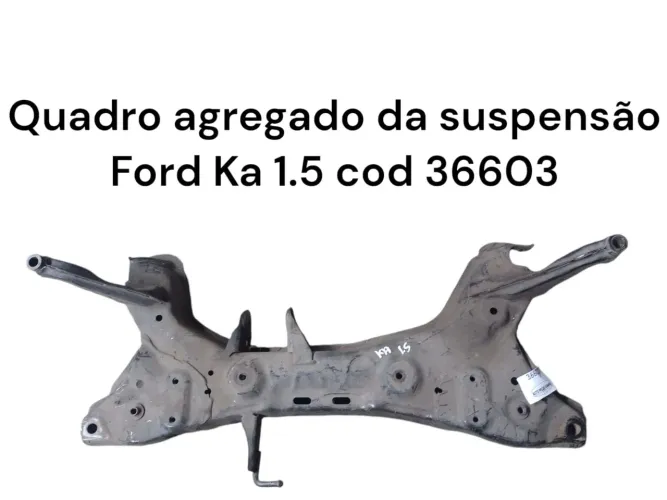 Quadro agregado suspensão Ford Ka 1.5 cod 36603