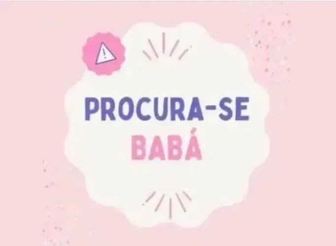 Preciso de babá responsável para início imediato 