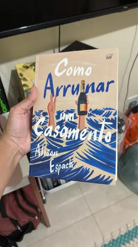 Livro: Como arruinar um casamento - Alison Espach