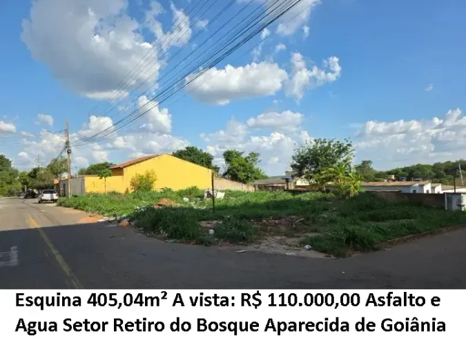 Leia a descrição: Esquina 405,04m² (Asfalto e Agua) Setor Retiro do Bosque