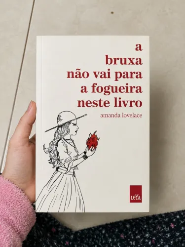 Livro - A bruxa não vai para fogueira neste livro
