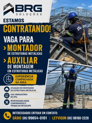 Vaga Para Montador e Auxiliar de montagem em Estruturas Metálicas.