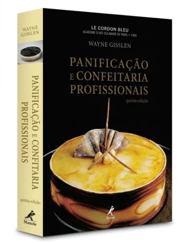 Livro Panificação e Confeitaria Profissionais - Wayne Gisslen - Quinta Edição - Manole