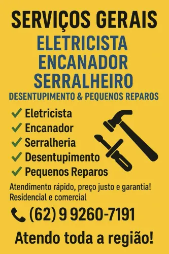Eletricista Encanador serralheria desentupimento pequenos reparos entre outros