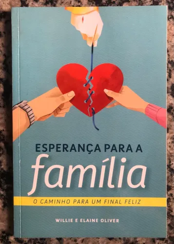 Esperança Para A Família: O Caminho Para Um Final Feliz