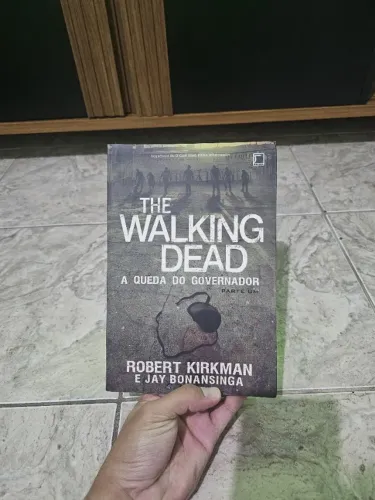 Livro The Walking Dead - A Queda do Governador (Parte Um) - Robert Kirkman
