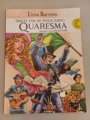 Triste Fim de Policarpo Quaresma em Quadrinhos - Lima Barreto
