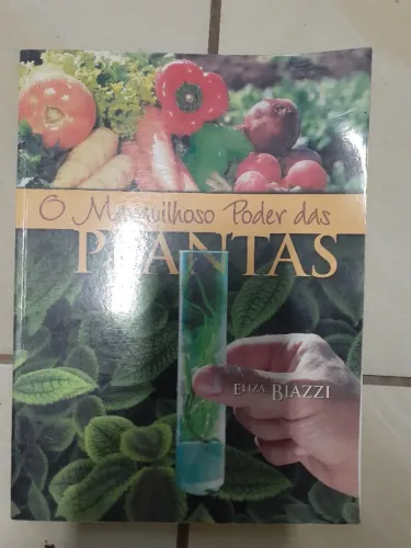 LIVRO O MARAVILHOSO PODER DAS PLANTAS