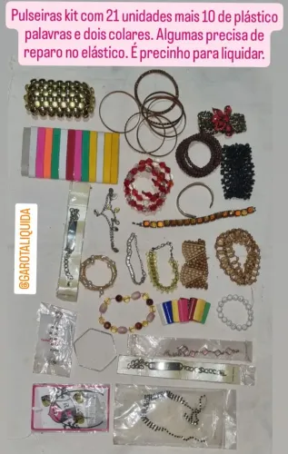 Pulseiras 21 unidades e mais 10 de plástico