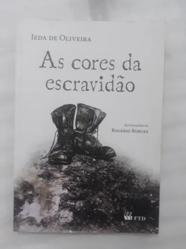 Livro As Cores da Escravidão Ieda de Oliveira Leitura Escolar