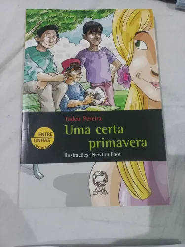 Livro Uma Certa primavera. Tadeu Pereira. Editora Atual