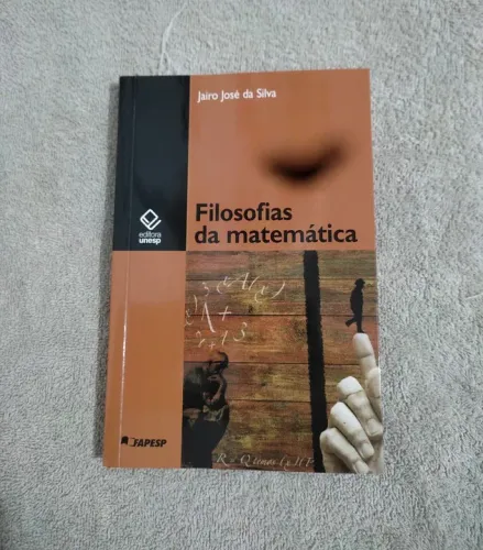 Filosofias da Matemática - Jairo José da Silva