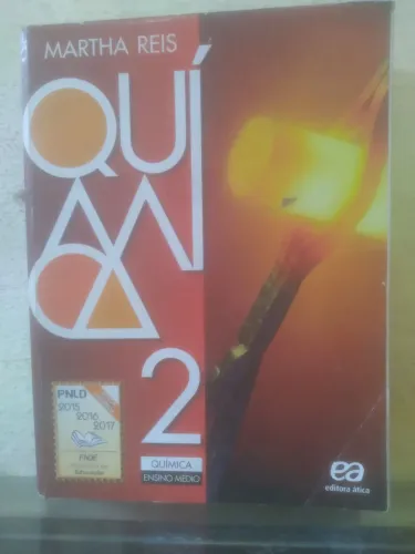 Química Vol. 2 e 3 - Martha Reis | Editora Ática