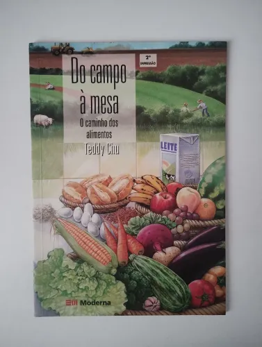 Livro Do Campo à Mesa: O Caminho dos Alimentos - Teddy Chu