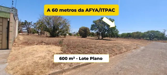 Lote 600 m² - 60 metros da AFYA/ITPAC - Excelente para Kitnets/Investimento