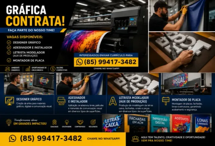 VAGAS PARA GRÁFICA (COMUNICAÇÃO VISUAL) - OBRIGATÓRIO EXPERIENCIA COMPROVADA EM CARTEIRA.