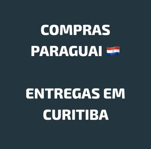 Compras Paraguai Entregas em Curitiba