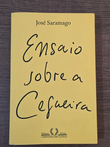 Livro: Ensaio Sobre a Cegueira / Autor: José Saramago