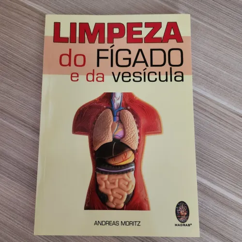 Limpeza do Fígado e da Vesícula - Andreas Moritz