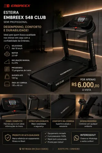 ESTEIRA EMBREEX 548 CLUB SEMIPROFISSIONAL ?