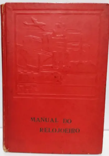 Livro - Manual Do Relojoeiro - Dimas de Melo Pimenta 