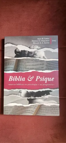 Livro Bíblia & Psiquê: marcas bíblicas na psicologia e na psiquiatria