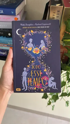 Livro: Todo esse tempo - Rachael Lippincott