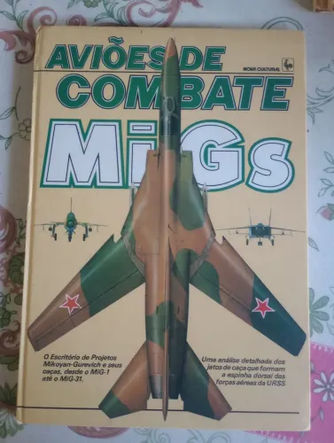 Livro Aviões de Combate MiG's - Nova Cultural