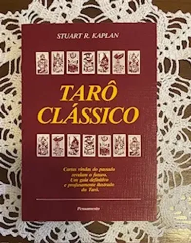 Livro: Tarô Clássico (de Stuart R. Kaplan) Editora Pensamento