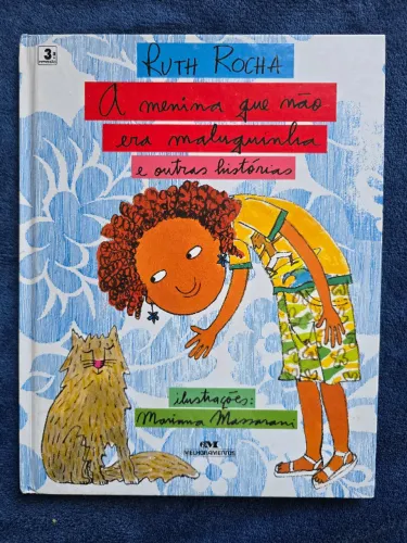 A Menina que Não Era Maluquinha e outras historias - Ruth Rocha